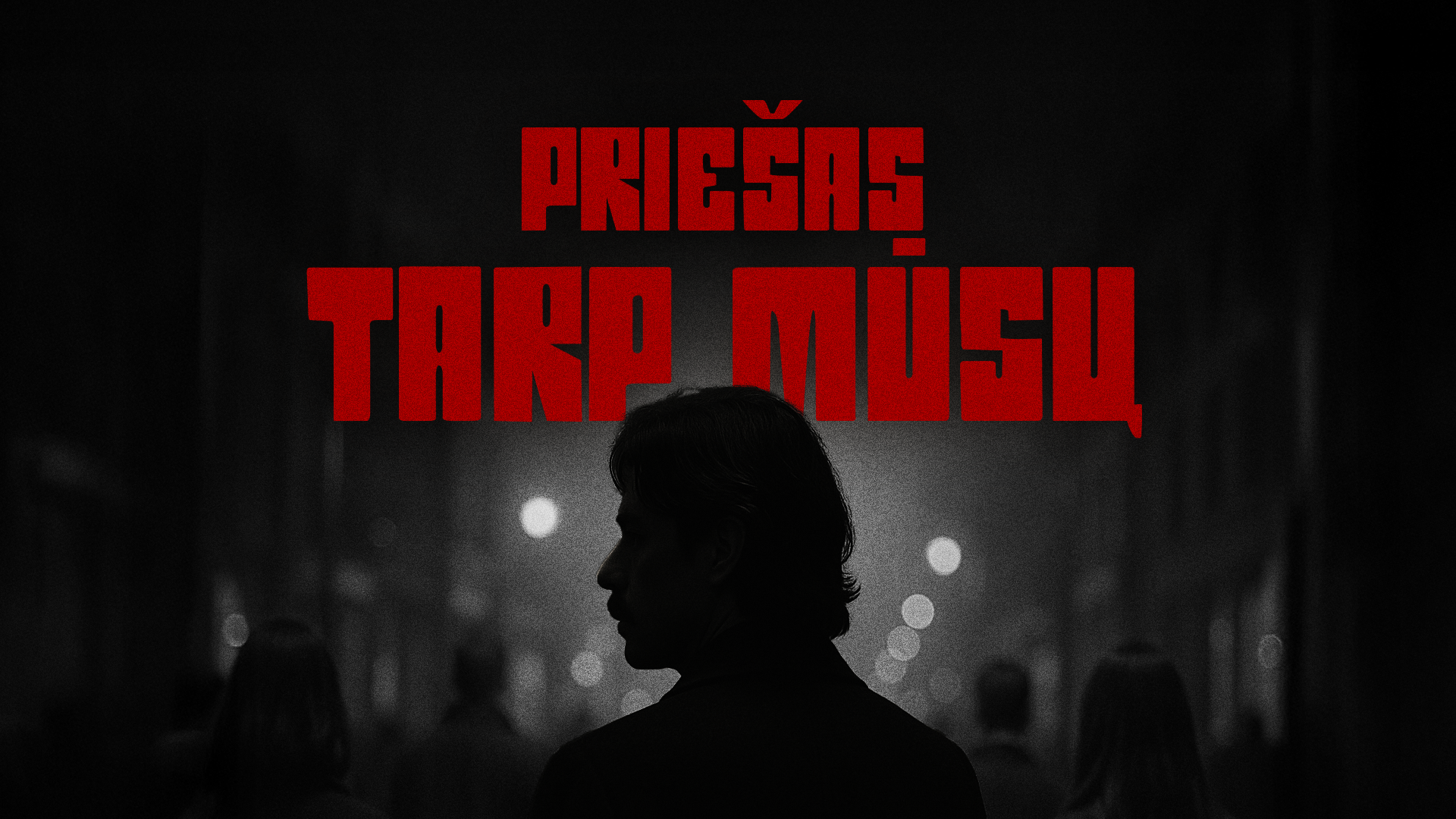 Priešas tarp mūsų