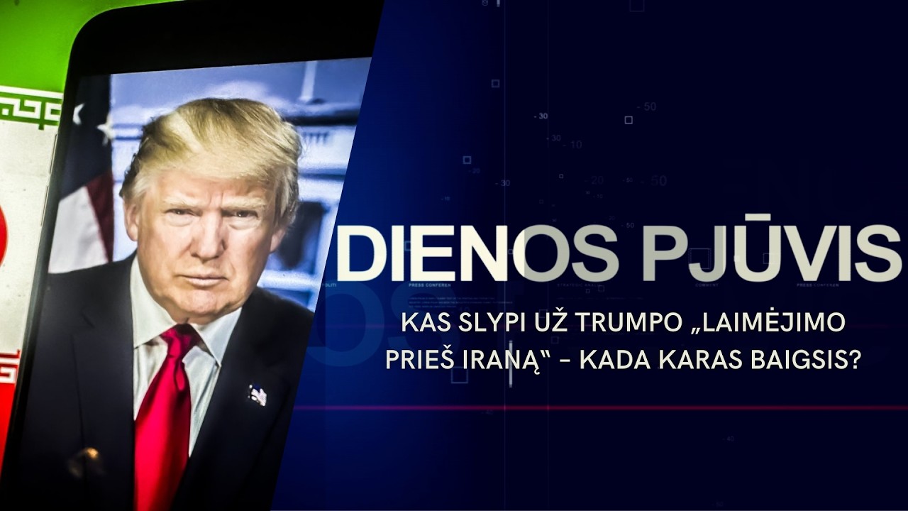 DIENOS PJŪVIS. Kas slypi už Trumpo „laimėjimo prieš Iraną“ – kada karas baigsis?