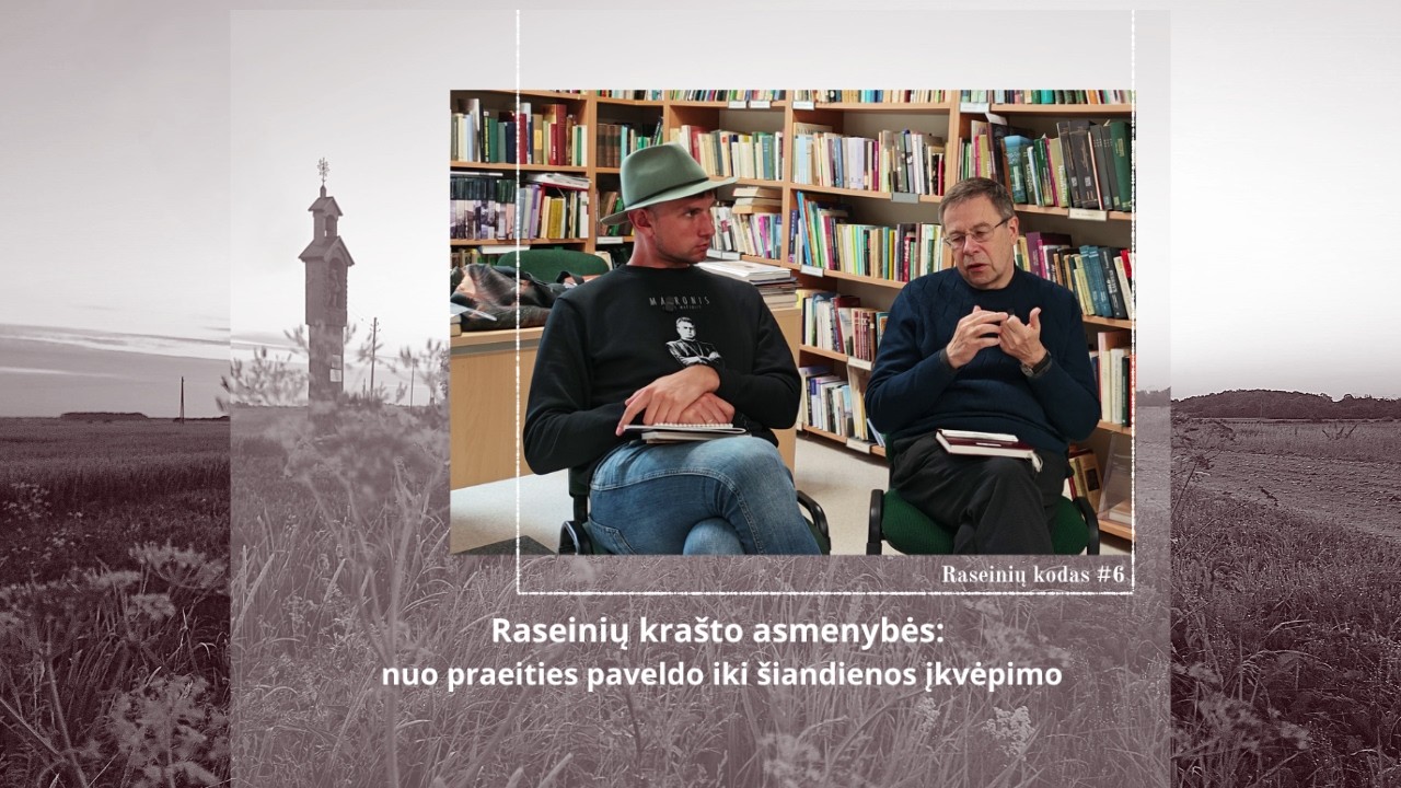 #Raseinių kodas: 10 asmenybių, kūrusių Raseinių istoriją (video)