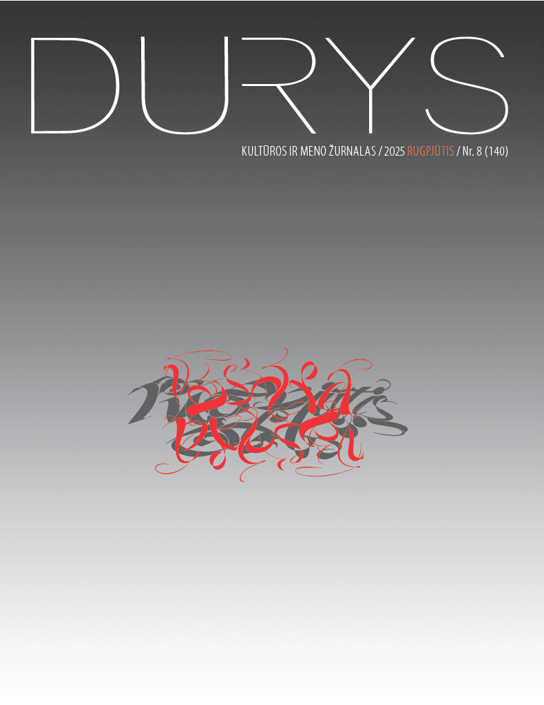 "DURYS" KULTUROS IR MENO ŽURNALAS / 2025 RUGPJUTIS / Nr. 8 (140)