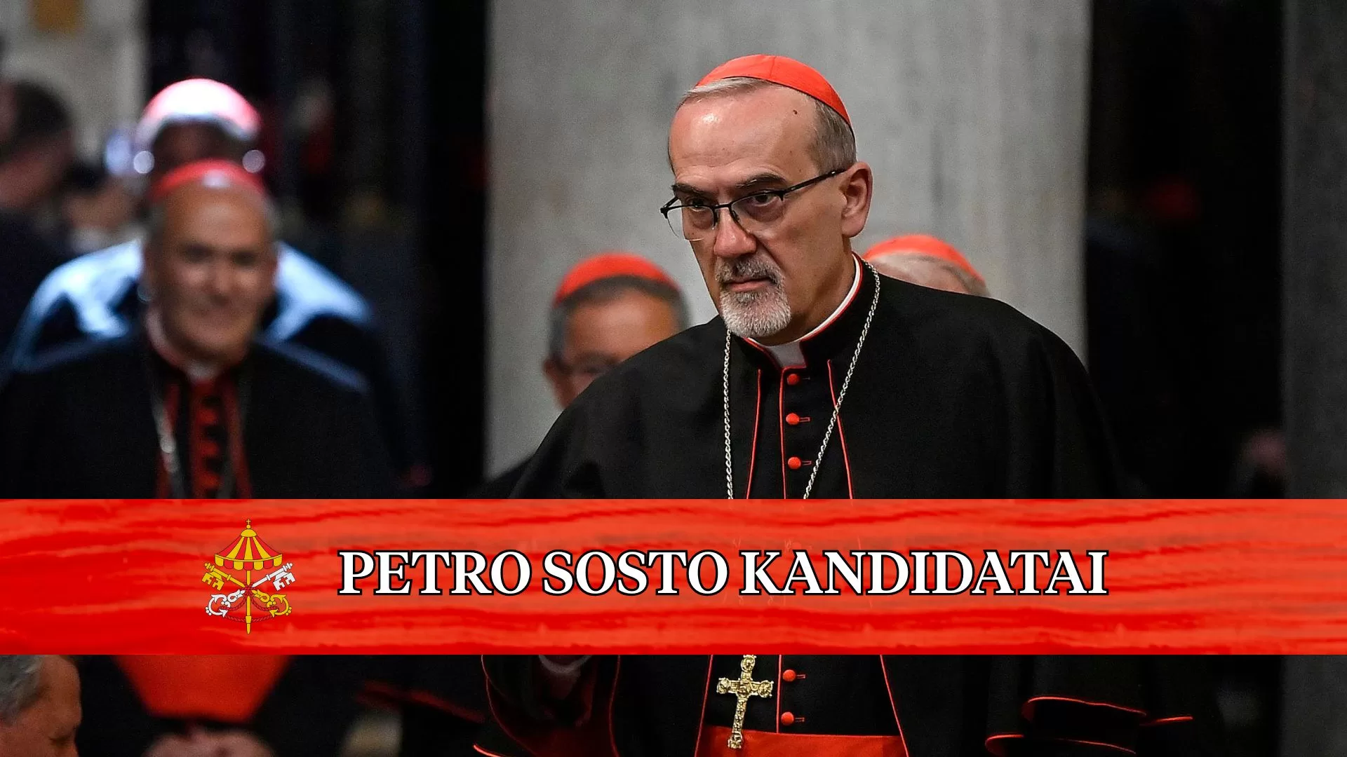 Kas iš konklavos išeis kaip popiežius? Kardinolas Pierbattista Pizzaballa OFM